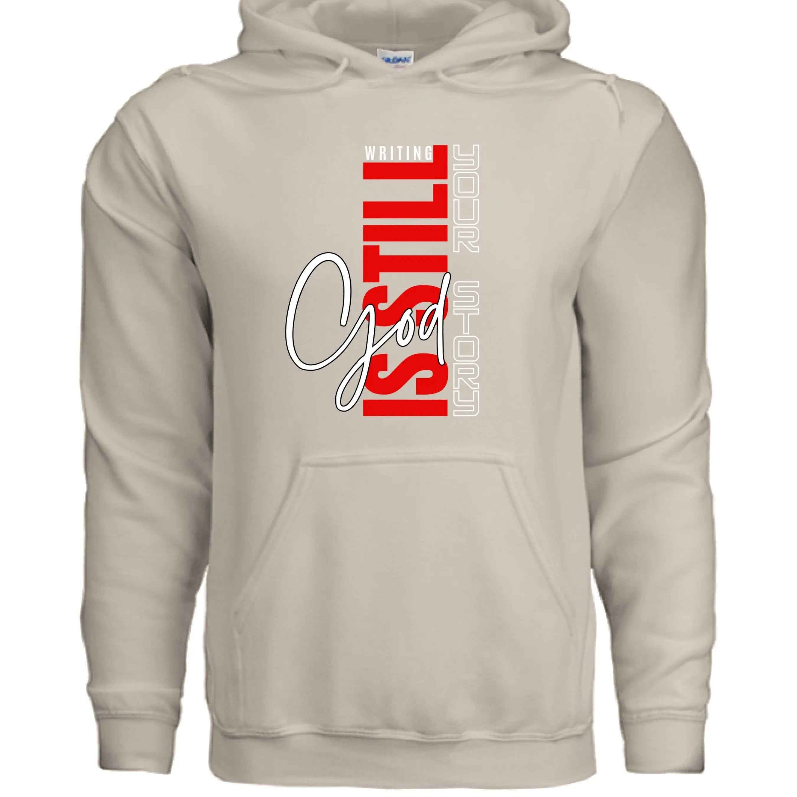 God Still Writing Your Story Hoodie - Christian Faith Sweatshirt