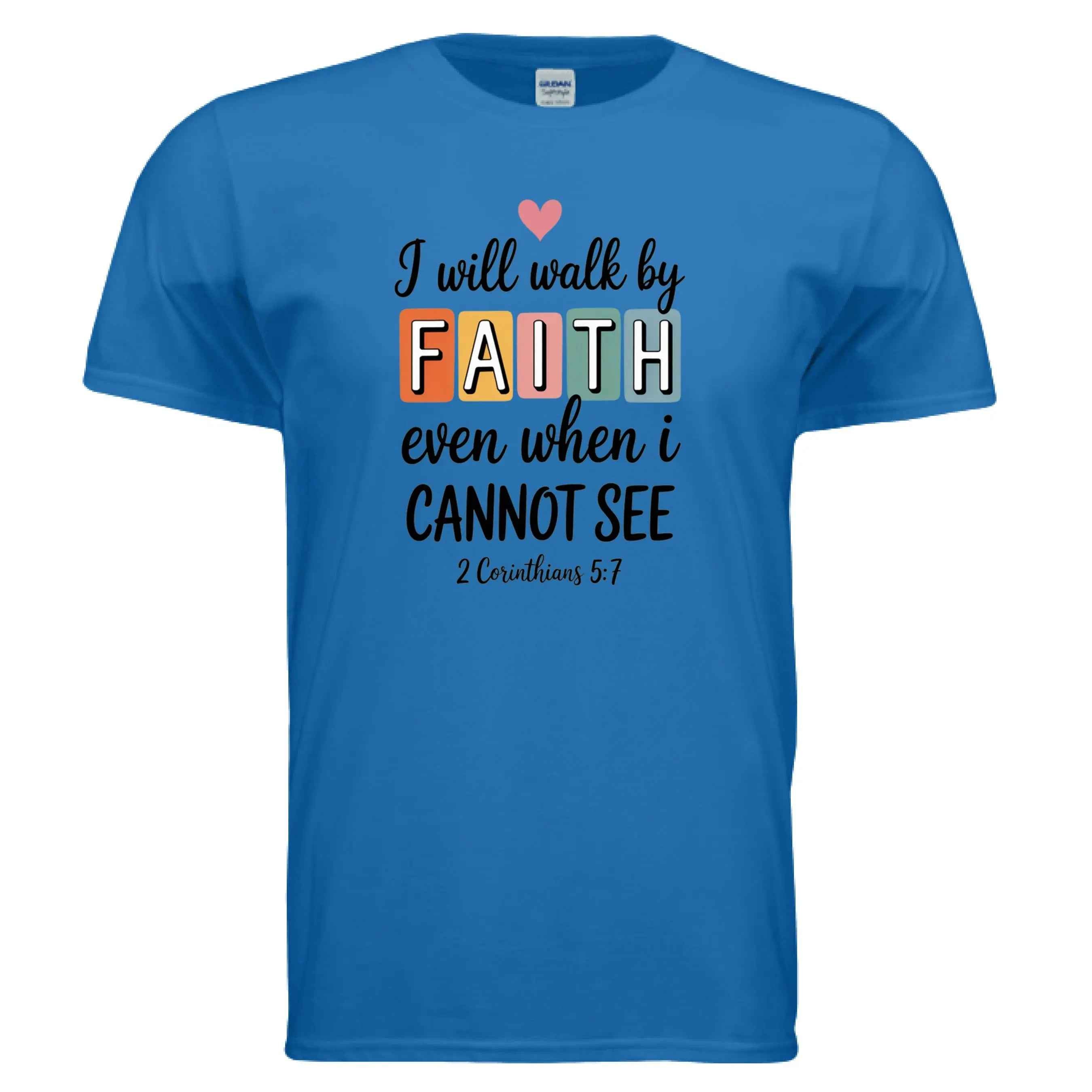 Walk by Faith T-Shirt - Inspirational Christian Apparel