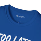 Too Late Satan T‑Shirt — "Grace Got Here First" Christian Faith Graphic Tee