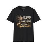 You Tried to Silence Me, God Made Me Louder Christian T-Shirt