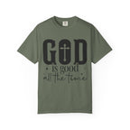 God Is Good All The Time T-Shirt