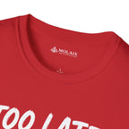 Too Late Satan T‑Shirt — "Grace Got Here First" Christian Faith Graphic Tee