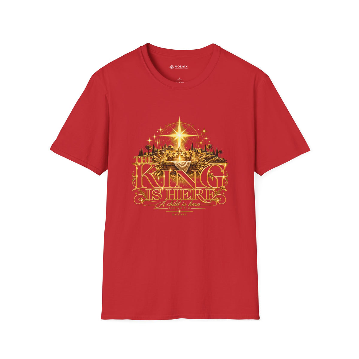 The King Is Here Christian Faith T-Shirt