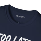 Too Late Satan T‑Shirt — "Grace Got Here First" Christian Faith Graphic Tee