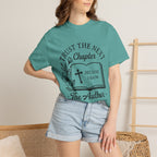 Trust the Next Chapter T-Shirt — "I Trust the Next Chapter Because I Know The Author" Christian Faith Tee
