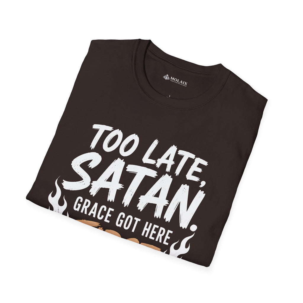 Too Late Satan T‑Shirt — "Grace Got Here First" Christian Faith Graphic Tee
