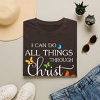 I Can Do All Things Through Christ T-Shirt — Inspirational Christian Faith Tee