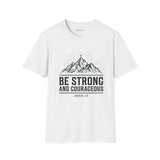 Be Strong and Courageous Joshua 1:9 Christian Mountain T-Shirt