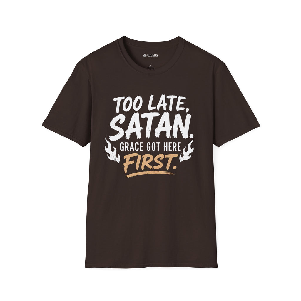 Too Late Satan T‑Shirt — "Grace Got Here First" Christian Faith Graphic Tee