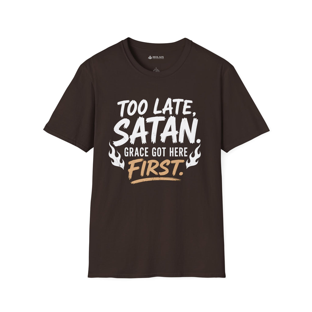 Too Late Satan T‑Shirt — "Grace Got Here First" Christian Faith Graphic Tee