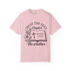 Trust the Next Chapter T-Shirt — "I Trust the Next Chapter Because I Know The Author" Christian Faith Tee