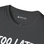 Too Late Satan T‑Shirt — "Grace Got Here First" Christian Faith Graphic Tee
