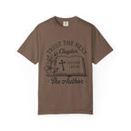 Trust the Next Chapter T-Shirt — "I Trust the Next Chapter Because I Know The Author" Christian Faith Tee