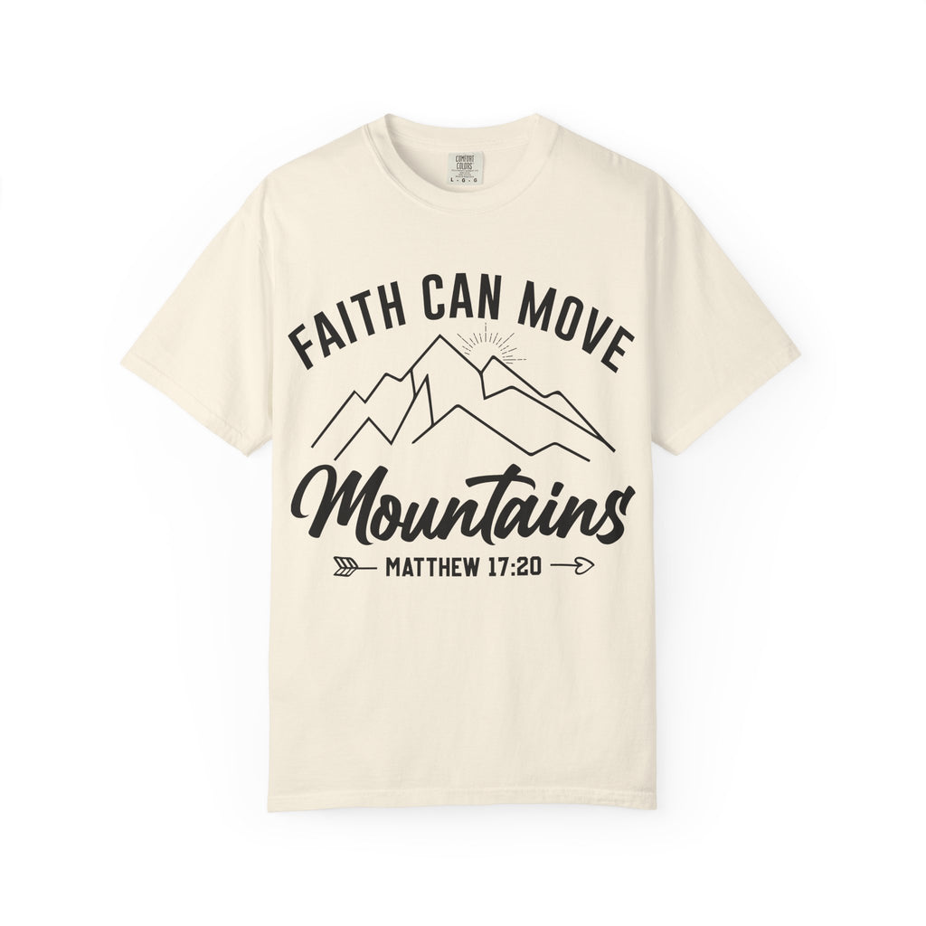 Faith Can Move Mountains T-Shirt — Matthew 17:20 Christian Tee