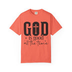 God Is Good All The Time T-Shirt