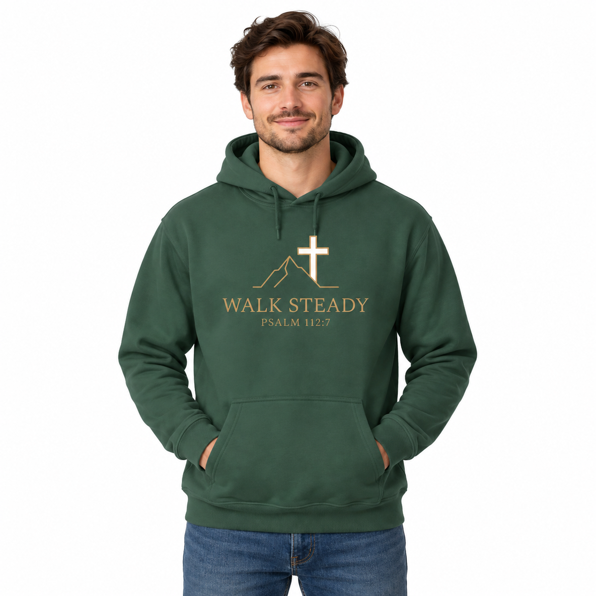 Walk Steady Christian Hoodie | Psalm 112:7