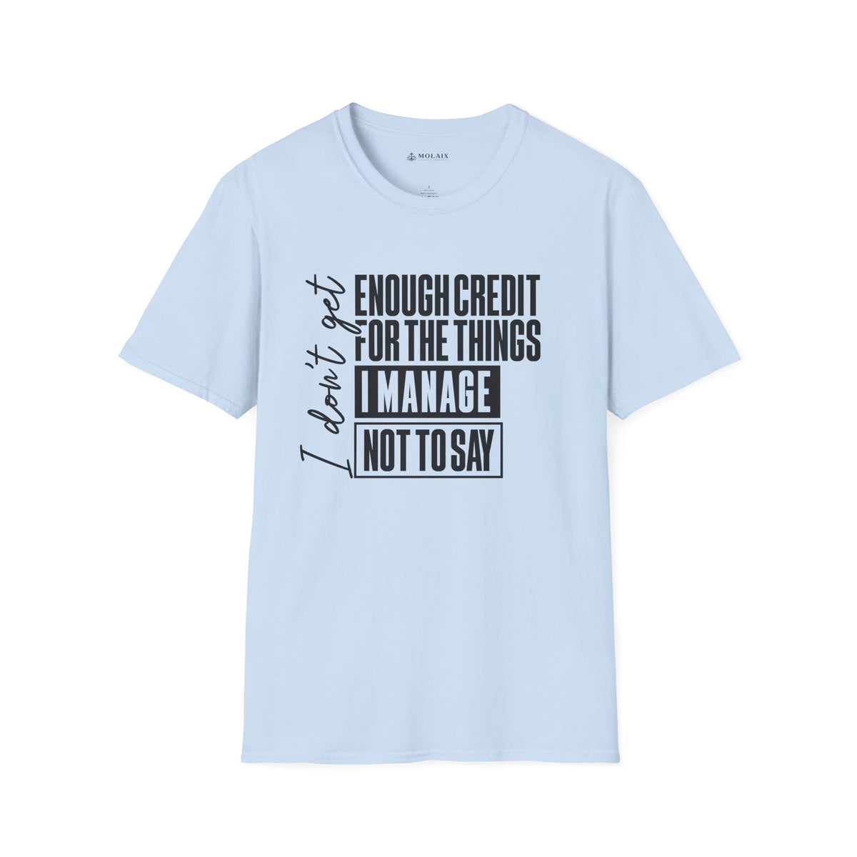 Enough Credit for the Things I Imagine T-Shirt