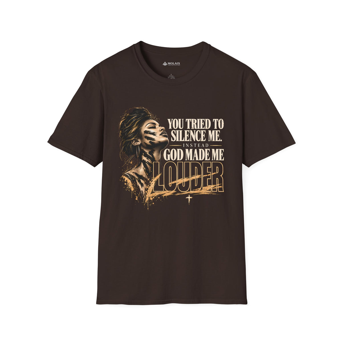 You Tried to Silence Me, God Made Me Louder Christian T-Shirt