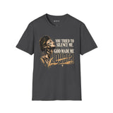You Tried to Silence Me, God Made Me Louder Christian T-Shirt