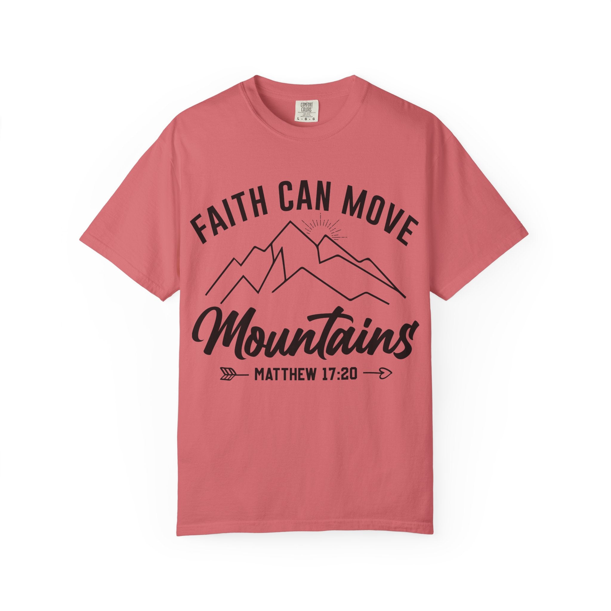 Faith Can Move Mountains T-Shirt — Matthew 17:20 Christian Tee