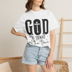 God Is Good All The Time T-Shirt