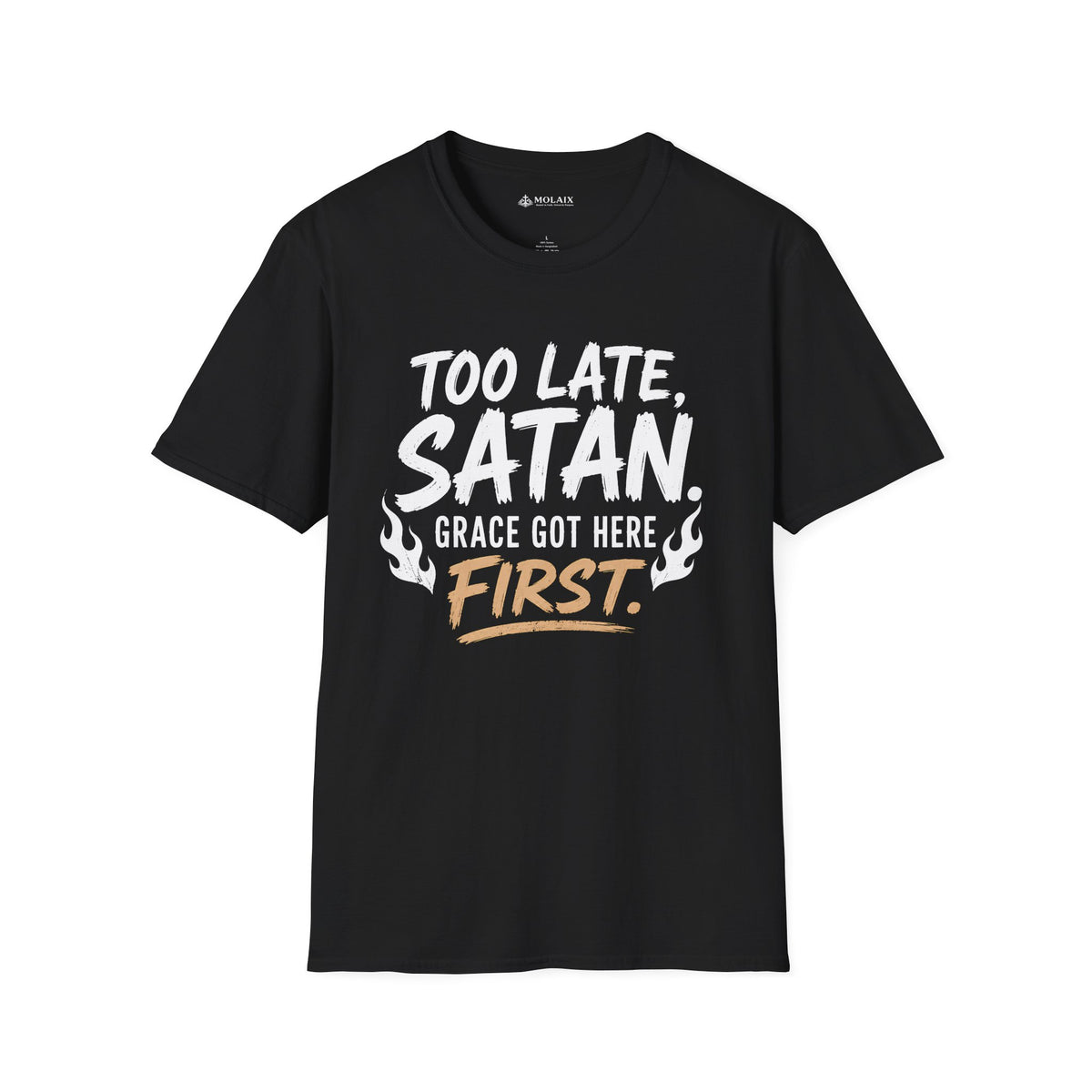 Too Late Satan T‑Shirt — "Grace Got Here First" Christian Faith Graphic Tee