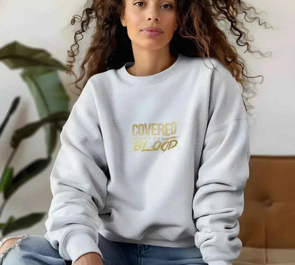 Covered by the Blood Crewneck Sweatshirt - Christian Faith Apparel