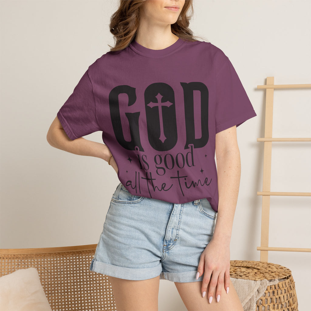 God Is Good All The Time T-Shirt