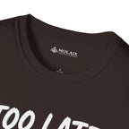 Too Late Satan T‑Shirt — "Grace Got Here First" Christian Faith Graphic Tee