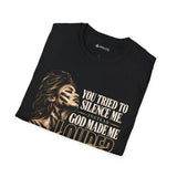 You Tried to Silence Me, God Made Me Louder Christian T-Shirt