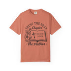 Trust the Next Chapter T-Shirt — "I Trust the Next Chapter Because I Know The Author" Christian Faith Tee