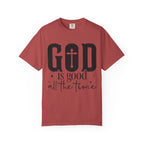 God Is Good All The Time T-Shirt