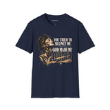 You Tried to Silence Me, God Made Me Louder Christian T-Shirt