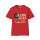 You Tried to Silence Me, God Made Me Louder Christian T-Shirt