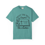 Trust the Next Chapter T-Shirt — "I Trust the Next Chapter Because I Know The Author" Christian Faith Tee