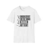 Enough Credit for the Things I Imagine T-Shirt