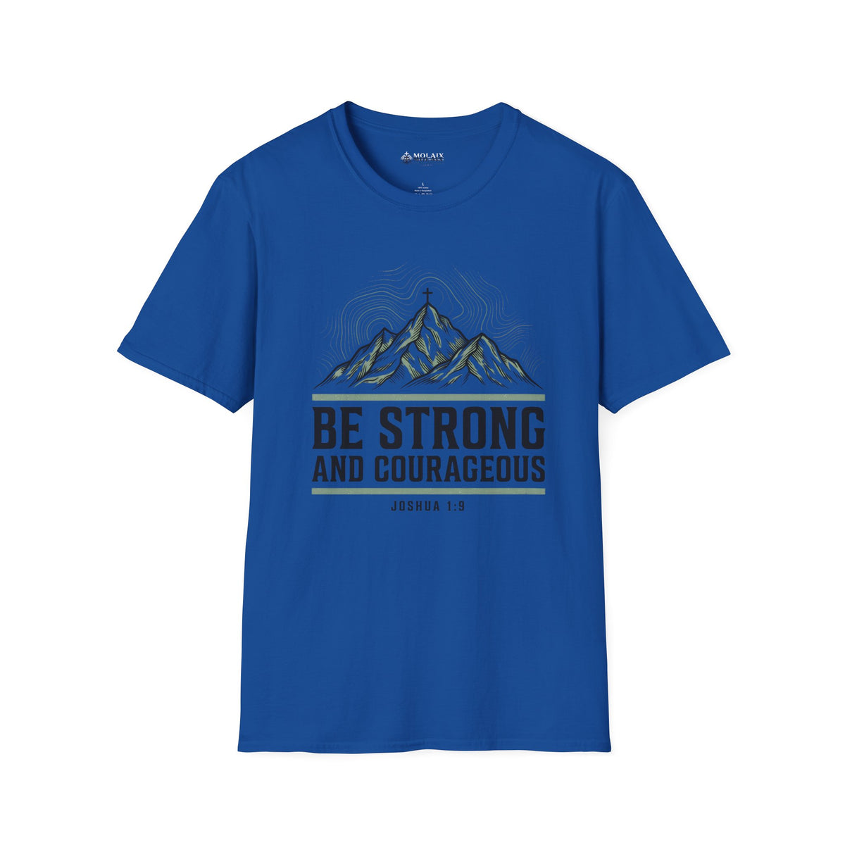 Be Strong and Courageous Joshua 1:9 Christian Mountain T-Shirt