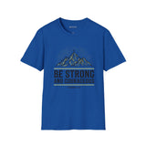 Be Strong and Courageous Joshua 1:9 Christian Mountain T-Shirt