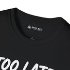 Too Late Satan T‑Shirt — "Grace Got Here First" Christian Faith Graphic Tee