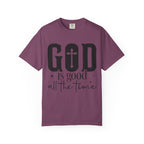God Is Good All The Time T-Shirt
