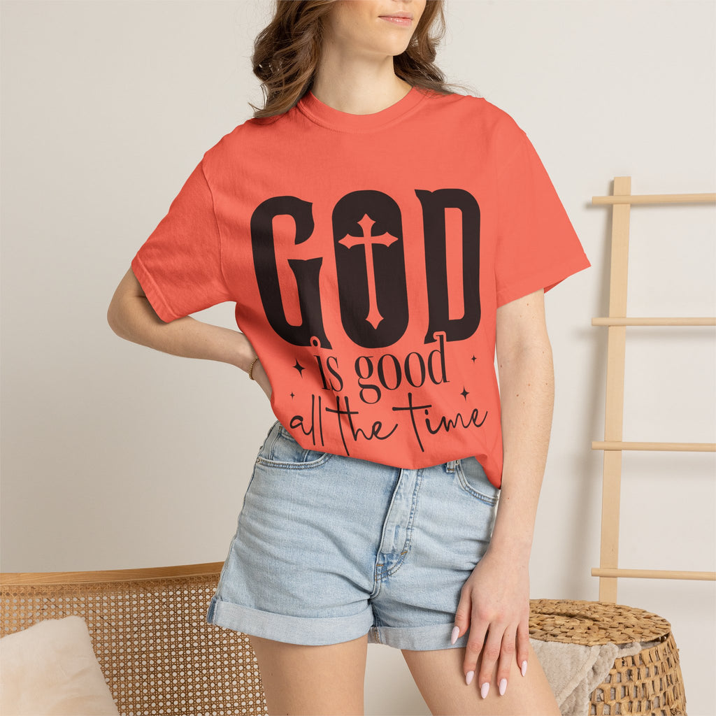 God Is Good All The Time T-Shirt