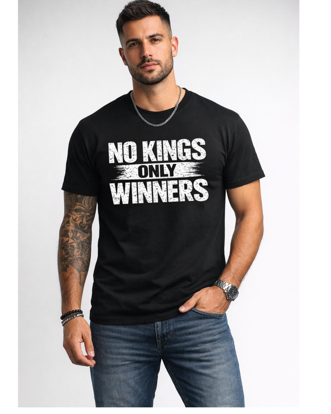 NO KINGS ONLY WINNERS™ Tee
