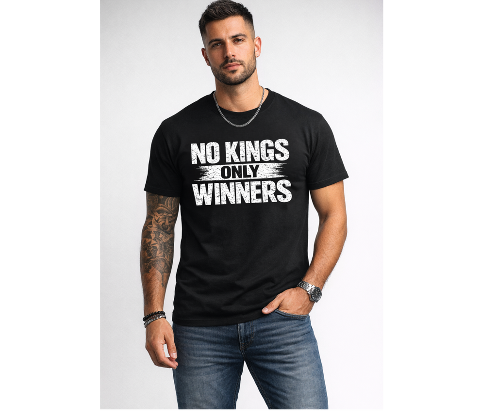 NO KINGS ONLY WINNERS™ Tee