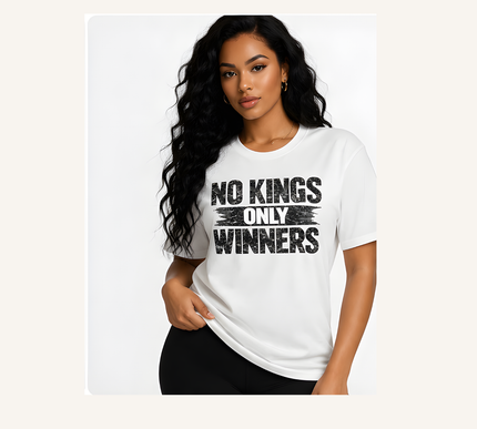 NO KINGS ONLY WINNERS™ Tee