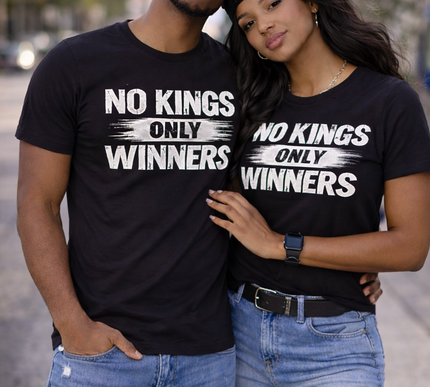 NO KINGS ONLY WINNERS™ Tee