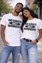 NO KINGS ONLY WINNERS™ Tee
