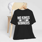 NO KINGS ONLY WINNERS™ Tee