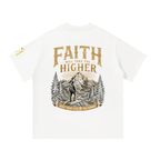 Faith will take you higher