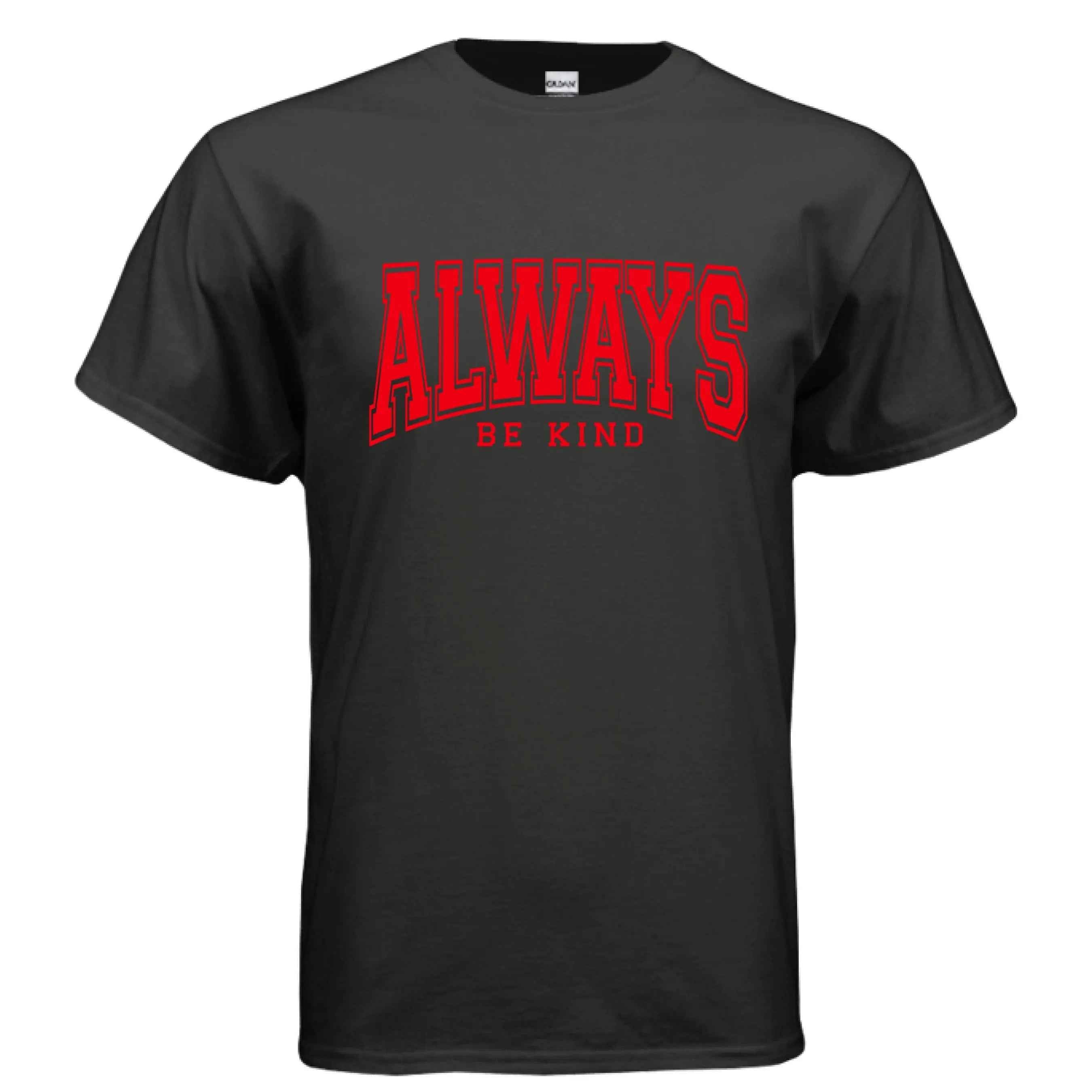 Always Be Kind T-Shirt - Inspirational Kindness Tee