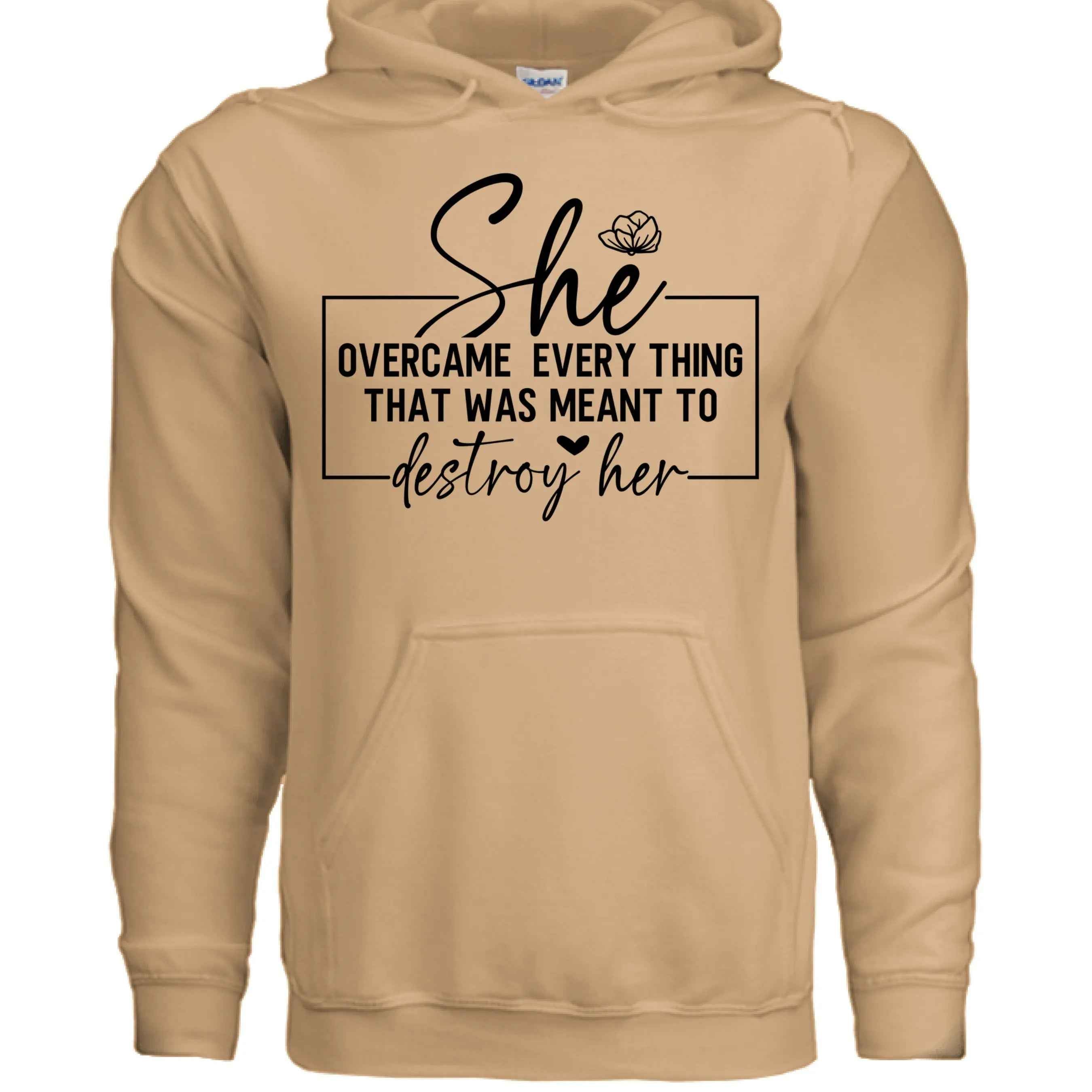 She Overcame Hoodie Inspirational Quote Hoodie